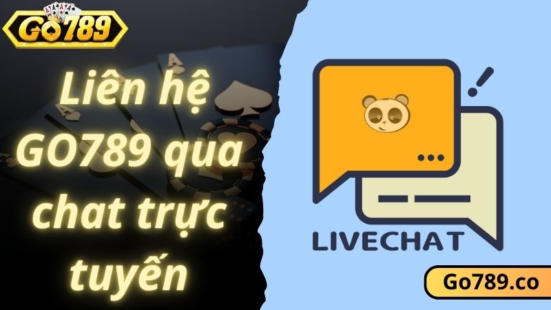 Liên hệ GO789 qua cách chat trực tiếp